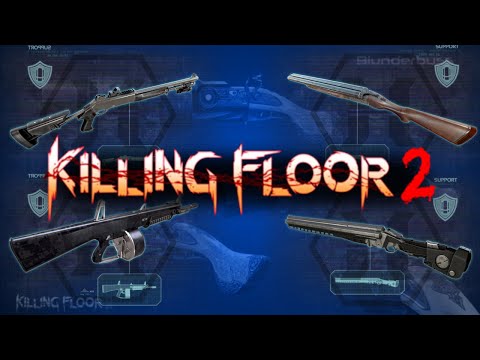 Killing Floor 2 | Support Weapons Worst To Best