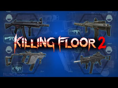 Killing Floor 2 | SWAT Weapons Worst To Best