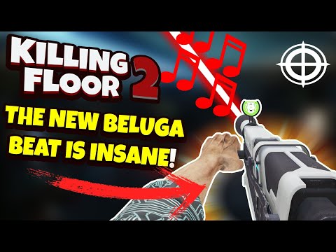 Killing Floor 2 | TESTING OUT THE NEW BELUGA BEAT WEAPON! – Is This Thing Too Good? (beta 1)