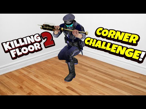 Killing Floor 2 | THE BERSERKER IS REALLY BROKEN! – Corner Challenge!
