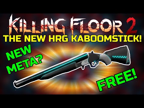 Killing Floor 2 | THE NEW DEMOLITIONIST META WEAPON! – HRG Kaboomstick!