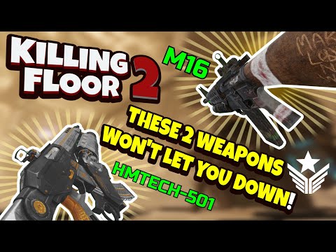 Killing Floor 2 | THESE 2 COMMANDO WEAPONS DO NOT DISAPPOINT! Fixed Elysium On Multiplayer!