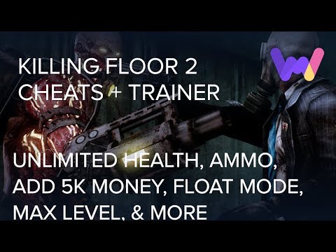 Killing Floor 2 Trainer +20 Cheats (Unlimited Health, Ammo, One Hit kills, Freeze Enemies, & More)