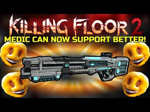 Killing Floor 2 | TRYING THE NEW HRG INCISION! – Medic Is Now A Better Support Than Ever!