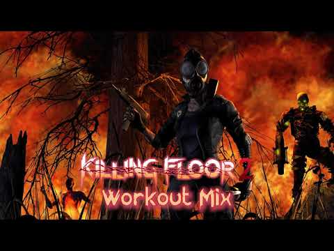 Killing Floor 2 – Workout Mix