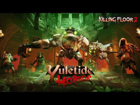 Killing Floor 2: Yuletide Horror Update