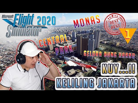 Kuyy..!! Keliling Jakarta – Microsoft Flight Simulator 2020 Gameplay Indonesia – Part 1 – Terbang !!