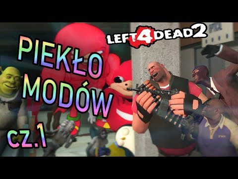 Left 4 Dead 2 ale zniszczony przez mody…