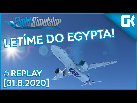 LETÍME DO EGYPTA! | Microsoft Flight Simulator 2020 | 31.8.2020