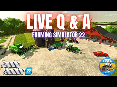 LIVE FARMING SIMULATOR 22 Q & A – Farming Simulator 22