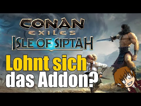 Lohnt sich Conan Exiles Isle of Siptah? ⭐ [Conan Exiles Addon Review & Test]