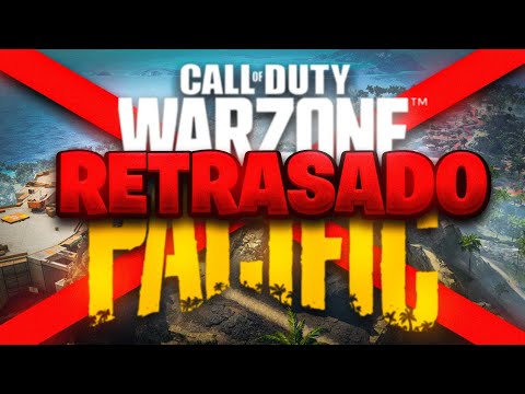 MALAS NOTICIAS PARA COD WARZONE PACIFIC | PACIFIC RETRASADO