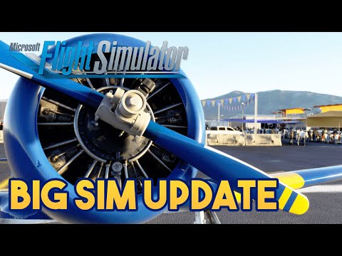 Microsoft Flight Simulator 2020 BIG SIM UPDATE