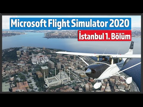 Microsoft Flight Simulator 2020 – İstanbul Boğazı, Atatürk Havalimanı 1. Bölüm