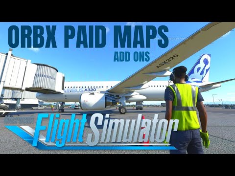 #Microsoft Flight Simulator 2020 | NEW ORBX Paid Maps