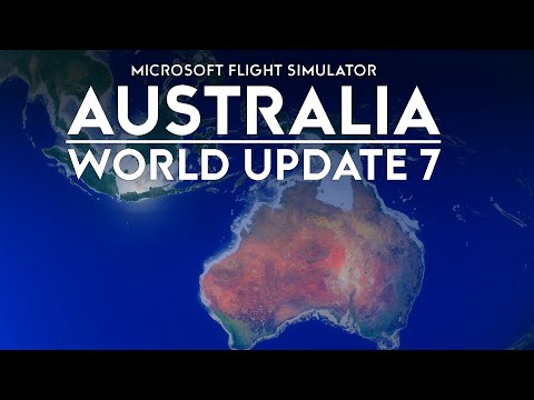 Microsoft Flight Simulator – World Update 7: Australia – Release Date Announced