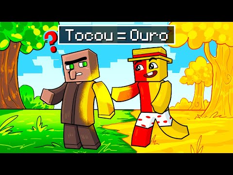 minecraft mas TUDO QUE EU TOCO VIRA OURO (inclusive os mobs)