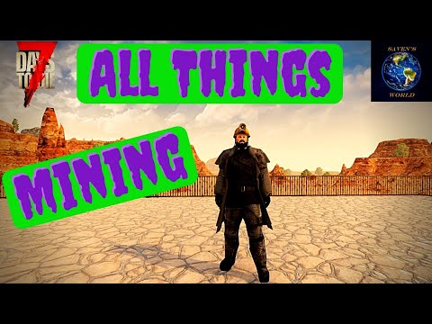 Mining Tutorial – 7 Days to Die [Alpha 19]