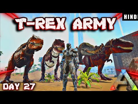MY STRONGEST T-REX ARMY VS YETI ARMY ! | ARK Survival Evolved DAY 27 In HINDI  | IamBolt Gaming
