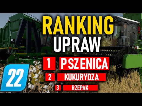 NAJLEPSZA UPRAWA w Farming Simulator 22 | RANKING Cen Zbóż