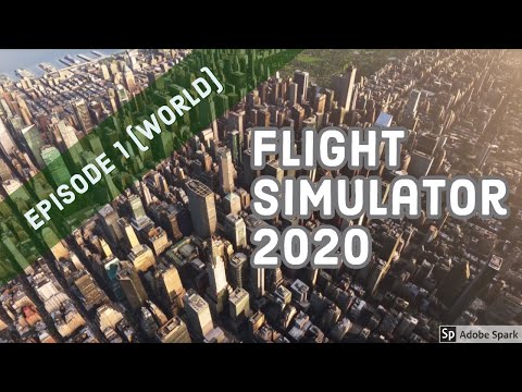 New Microsoft Flight Simulator 2020 – Feature Discovery Series Episode 1 (WORLD) Full