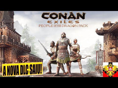 NOVA DLC CONAN EXILES – PEOPLE OF THE DRAGON PACK ! E AI VAI COMPRAR?