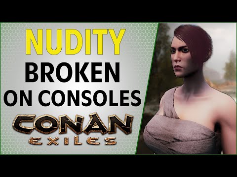 Nudity Broken On Console | Conan Exiles 2021