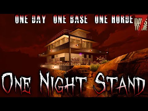ONE NIGHT STAND at Dead Man's Gulch – 7 Days to Die Gameplay