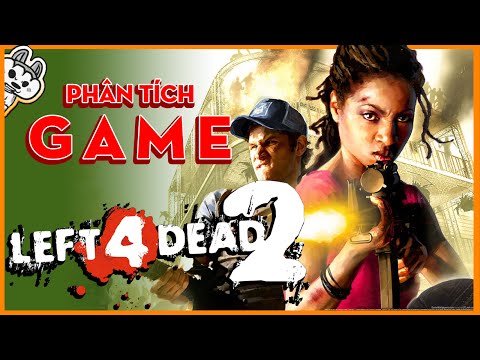 Phân Tích Game | Left 4 Dead- Tấu hài với Zombie | Cờ Su Original