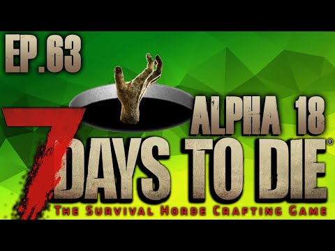 PIT OF DOOM, THE ULTIMATE TRAP! – 7 Days To Die | Alpha 18 (EP63)