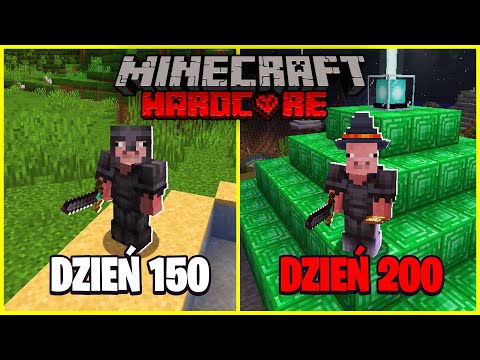 PRZEŻYŁEM 200 DNI na ŚWIECIE Minecraft HARDCORE!