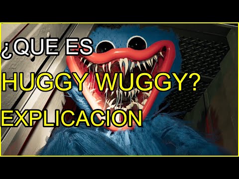 ¿¿QUE ES HUGGY WUGGY??