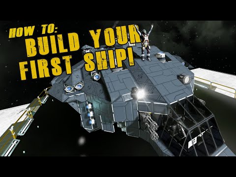 Quick Tips: Building Your First Ship – Space Engineers