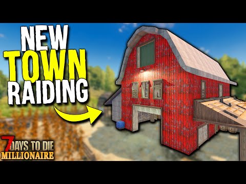 Raiding a BRAND NEW TOWN! – 7 Days to Die: MILLIONAIRE! Day 6 (Let's Play Gameplay)