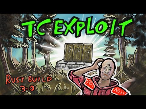 RUST Exploit – (TC Exploit) –  Build 3.0  – Rust Glitch