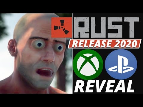 RUST PS4 XBOX ONE RELEASE! HUGE NEWS! 2020 REVEAL!