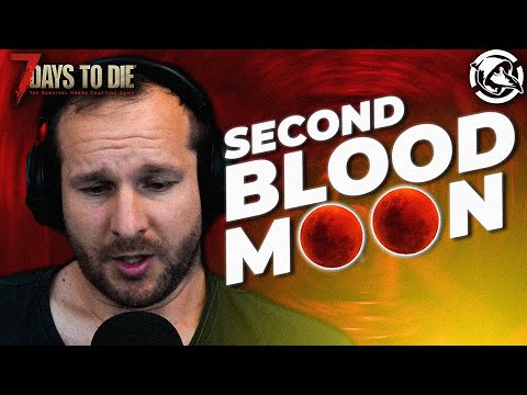 Second blood moon! The New Guy Episode 6 – 7 Days To Die
