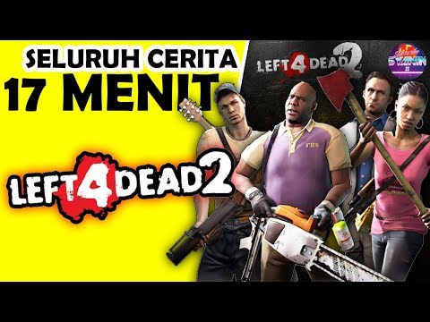 Seluruh Alur Cerita Left 4 Dead 2 Hanya 17 MENIT – Kisah Akhir & Misteri Zombie Di L4D2 Indonesia !!