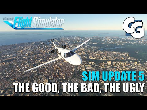 Sim Update 5 – The Good, The Bad, The Ugly – Microsoft Flight Simulator