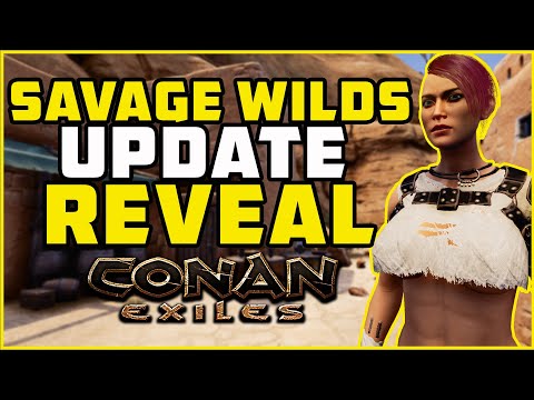 SNEAK PEEK! Savage Wilds Future Update | Conan Exiles 2021