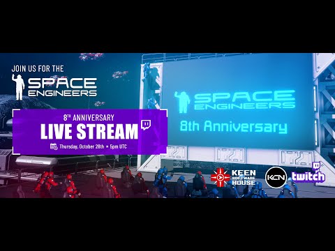 Space Engineers: 8th Anniversary Livestream w/Marek Rosa – October 28th