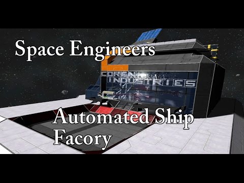 Space Engineers – Automated Small Ship Factory