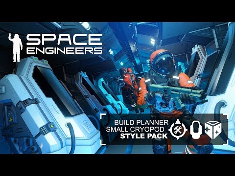 Space Engineers: Build Planner, Small Grid Cryo Pod and Style Pack