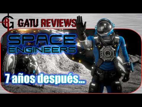Space Engineers – ¿Como está el juego 7 años después?