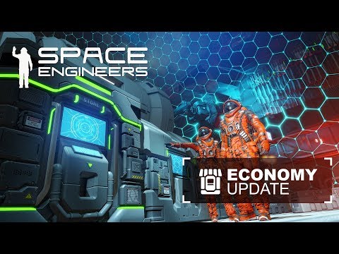 Space Engineers: Economy Update, Economy Deluxe Pack & Free Additions to Previous DLCs