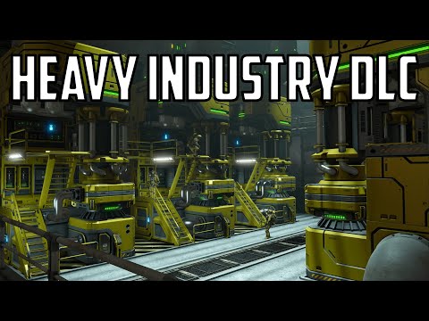 Space Engineers – Heavy Industry DLC