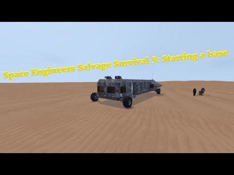 Space Engineers Salvage Survival 5: Starting a base