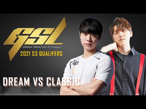 StarCraft 2 – DREAM vs CLASSIC! – 2021 GSL S3: Qualifier