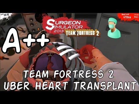 Surgeon Simulator 2013 | Uber Heart Transplant A++ [Team Fortress 2]