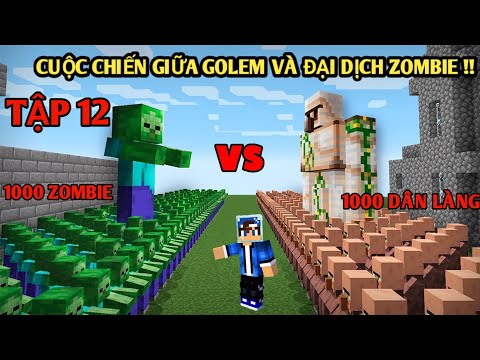 Tập 12 | MINECRAFT PE ĐẠI DỊCH ZOMBIE | Xây Hàng Rào Lava Và Cuộc Chiến Golem Zombie..!!